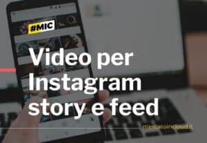 4071Video per Instagram
Story e Feed